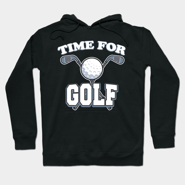 Time for Golf Hoodie by Foxxy Merch